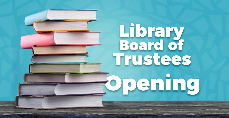 Library Board of Trustees Scheduled Vacancy - 061025