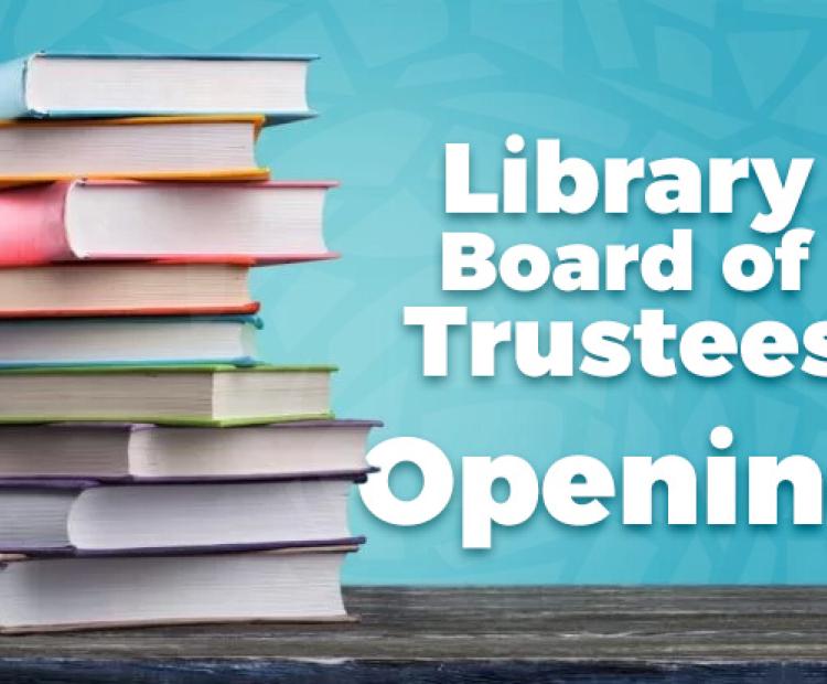 Library Board of Trustees Opening